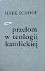 Mark Schoof • Przełom w teologii katolickiej